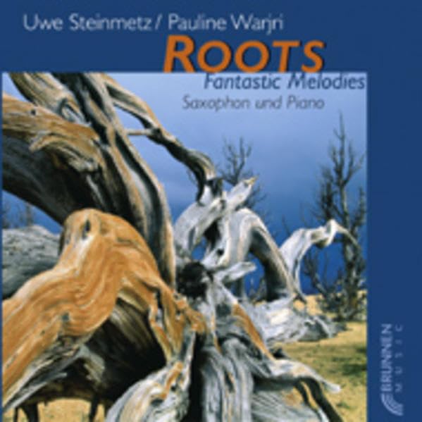 Roots. Fantastic Melodies. Saxophon und Piano (Brunnen-Music) Film, Art & Culture