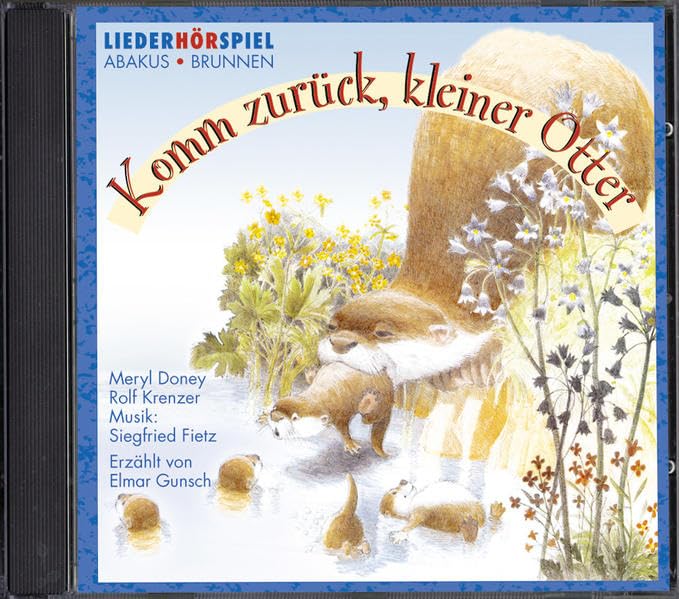 Komm zurück, kleiner Otter!: Hör- und Singspiel. 1 CD Non-fiction