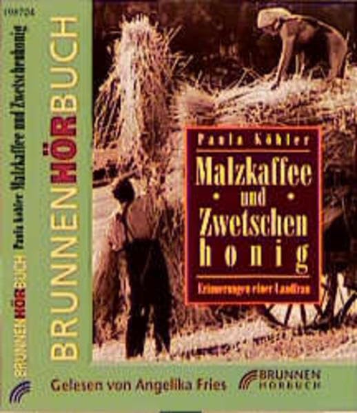 Malzkaffee und Zwetschenhonig: Hörbuch (Brunnen-Hörbücher) Art & Literature