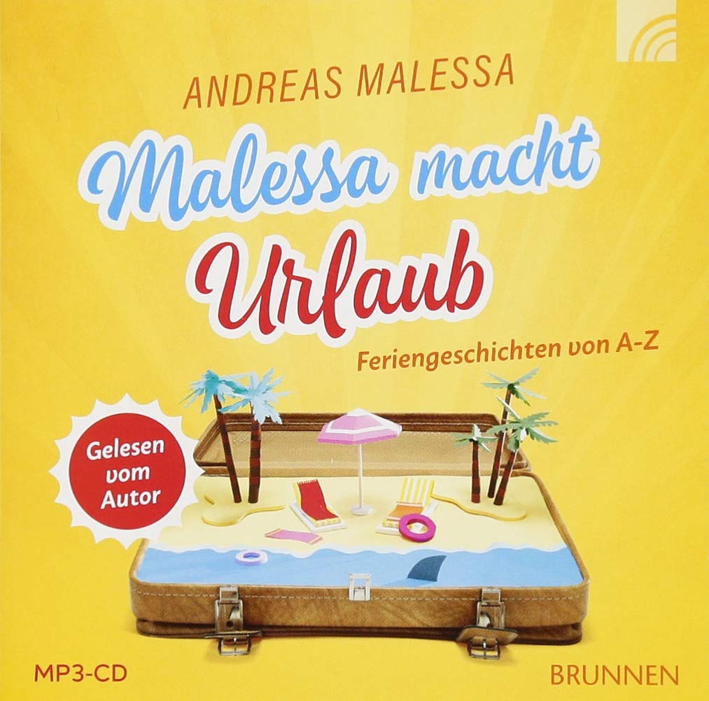 Malessa macht Urlaub: Feriengeschichten von A-Z Contemporary literature