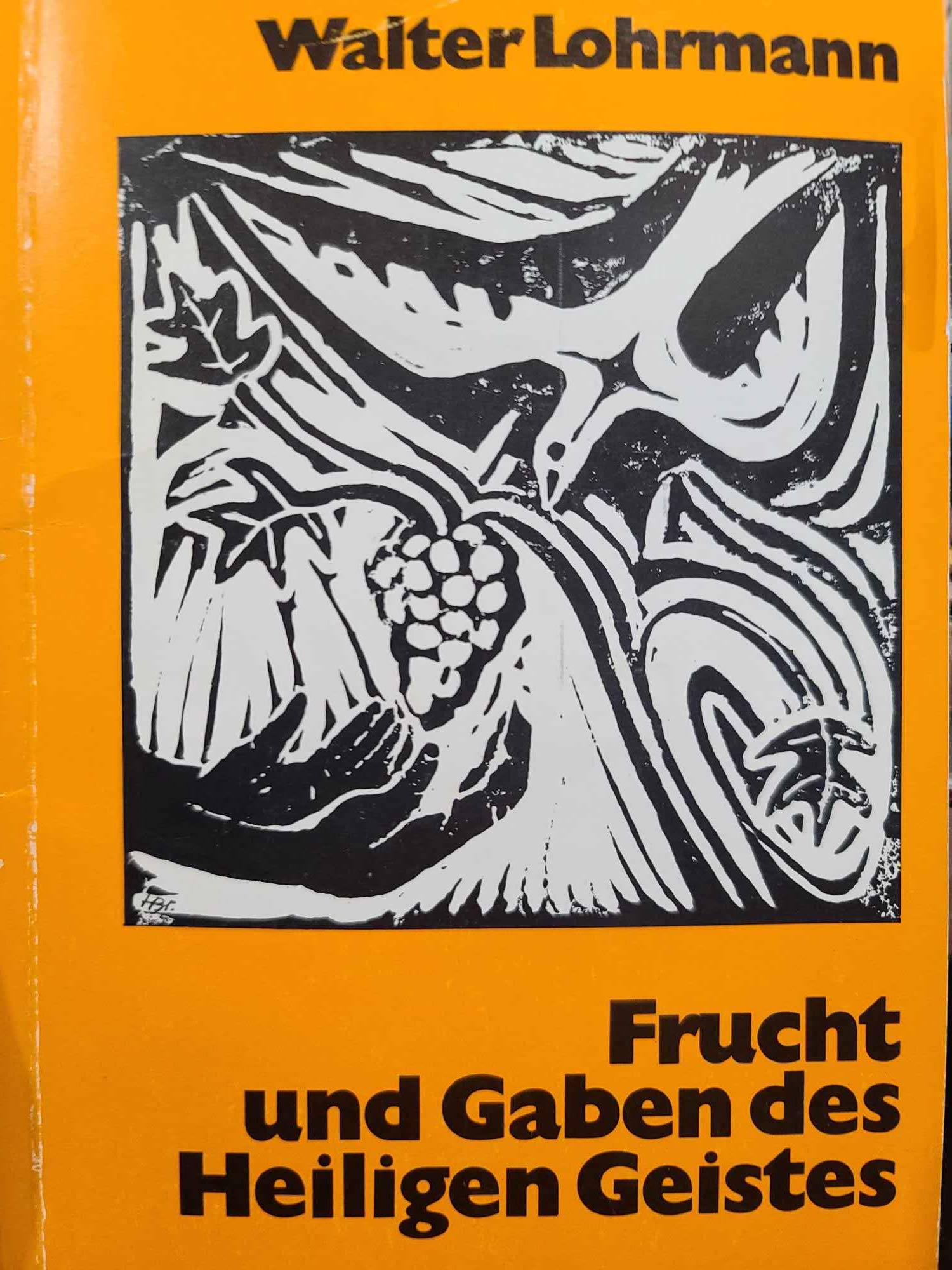 Frucht und Gaben des Heiligen Geistes (TVG Orientierung) Religion & Esotericism