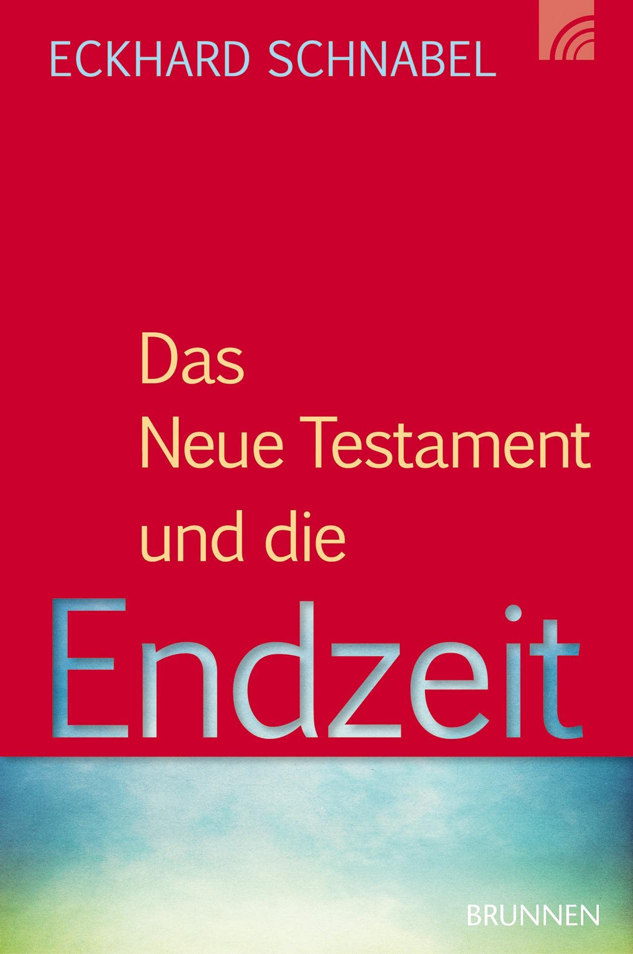 Product Image: Das Neue Testament und die Endzeit