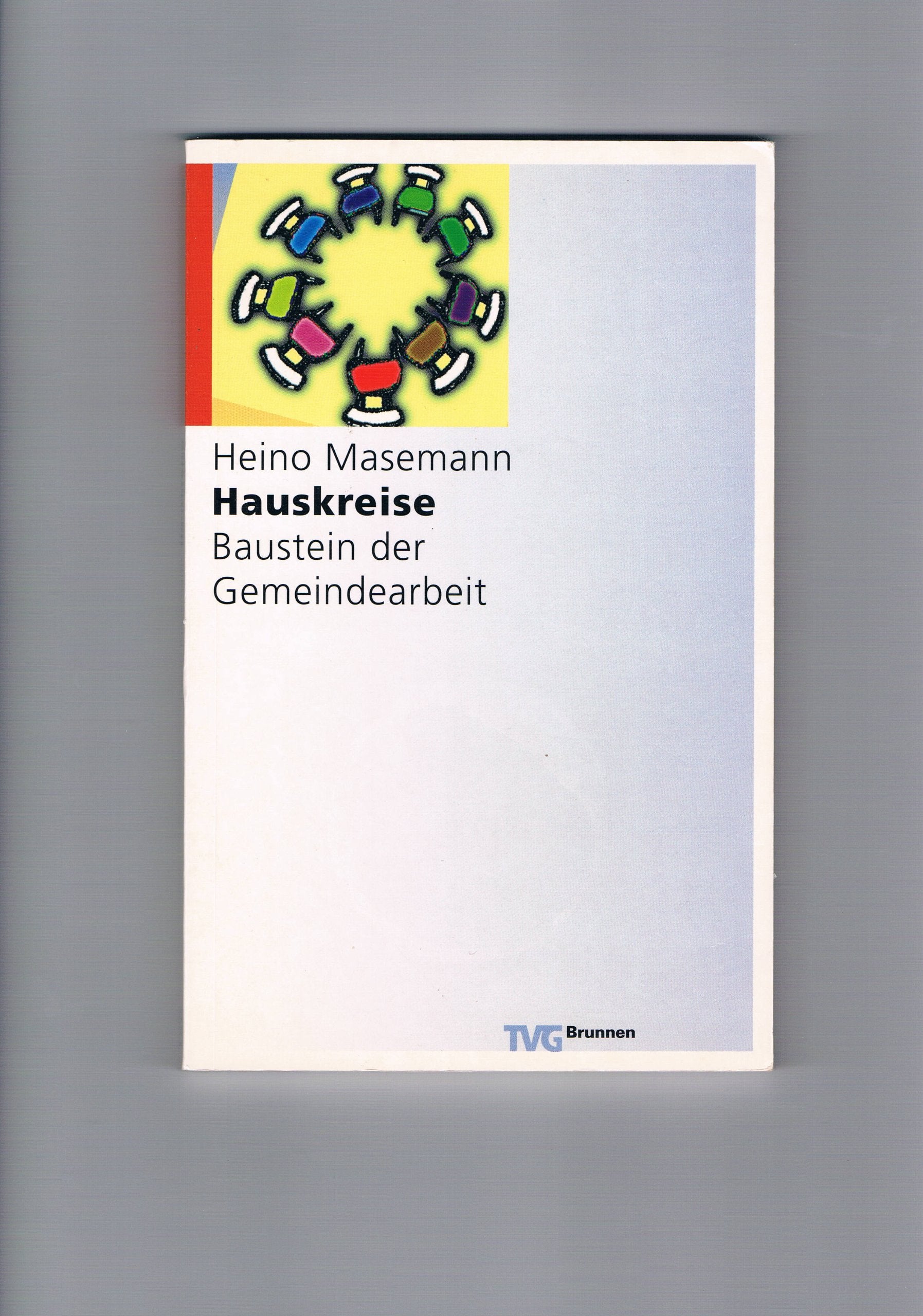 Hauskreise - Baustein der Gemeindearbeit (TVG Orientierung) Religion & Esotericism