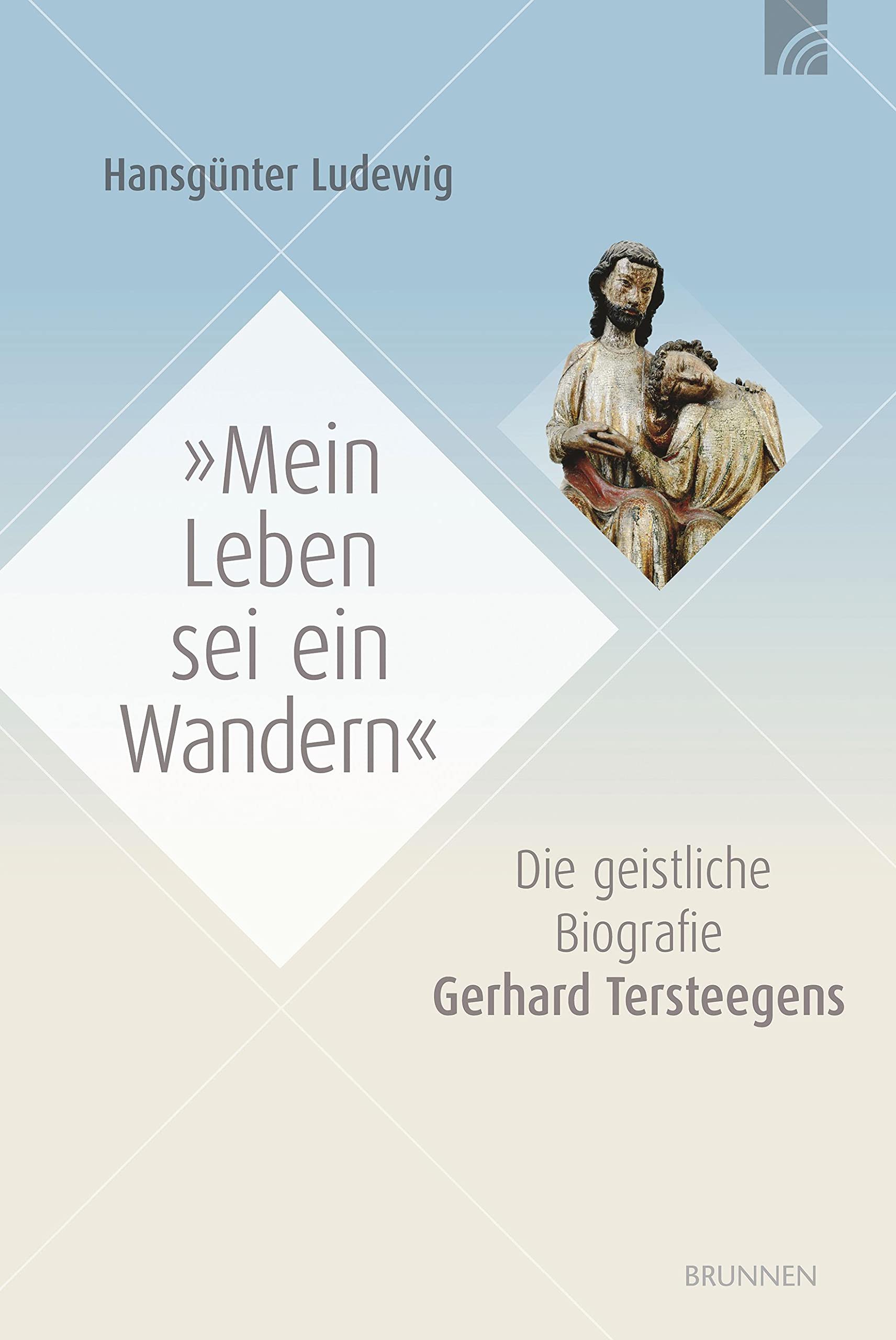 Mein Leben sei ein Wandern: Die geistliche Biografie Gerhard Tersteegens Politics & Society