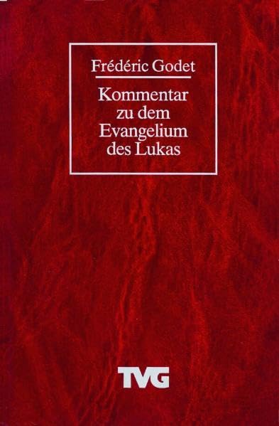 Das Evangelium des Lukas (TVG Kommentare und Reprints) Law