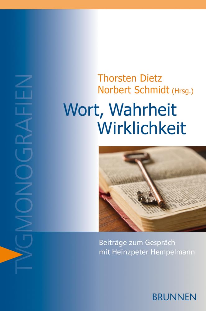 Wort, Wahrheit, Wirklichkeit: Beiträge zum Gespräch mit Heinzpeter Hempelmann Philosophy