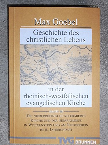 Geschichte des christlichen Lebens in der rheinisch-westphälischen Kirche (TVG Kommentare und Reprints) Books