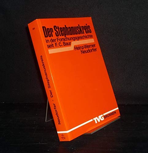 Der Stephanuskreis in der Forschungsgeschichte seit F. C. Baur (TVG Monographien und Studienbücher) Books