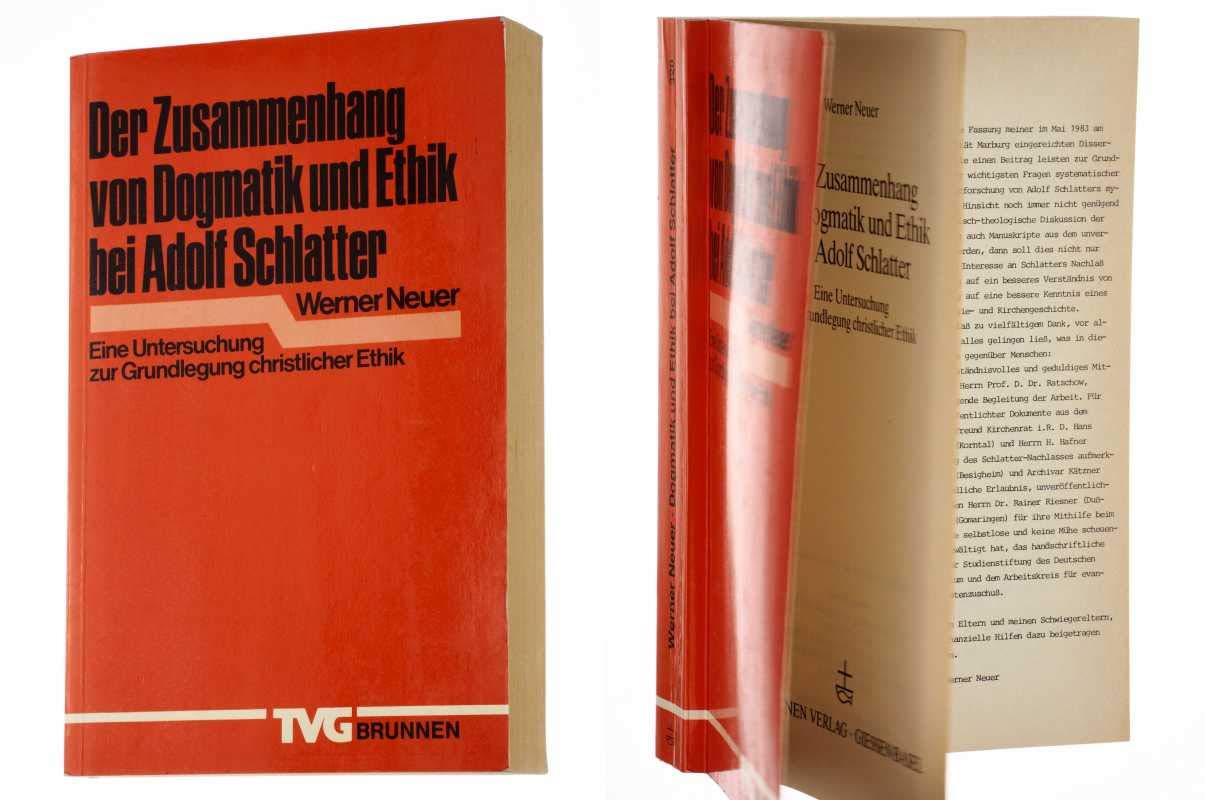 Der Zusammenhang von Dogmatik und Ethik bei Adolf Schlatter: Eine Untersuchung zur Grundlegung christlicher Ethik (TVG Monographien und Studienbücher) Philosophy