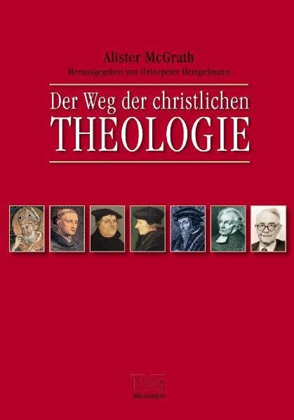 Der Weg der christlichen Theologie: Eine Einführung (TVG - Lehrbücher) Religion & Esotericism
