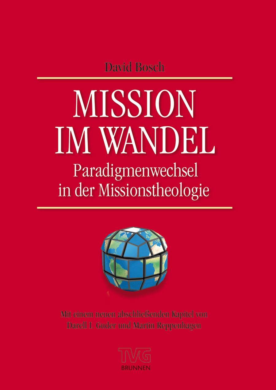 Mission im Wandel: Paradigmenwechsel in der Missionstheologie Religion & Esotericism