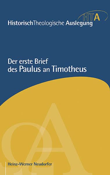 Der erste Brief des Paulus an Timotheus (Historisch-Theologische Auslegung) Religion & Esotericism