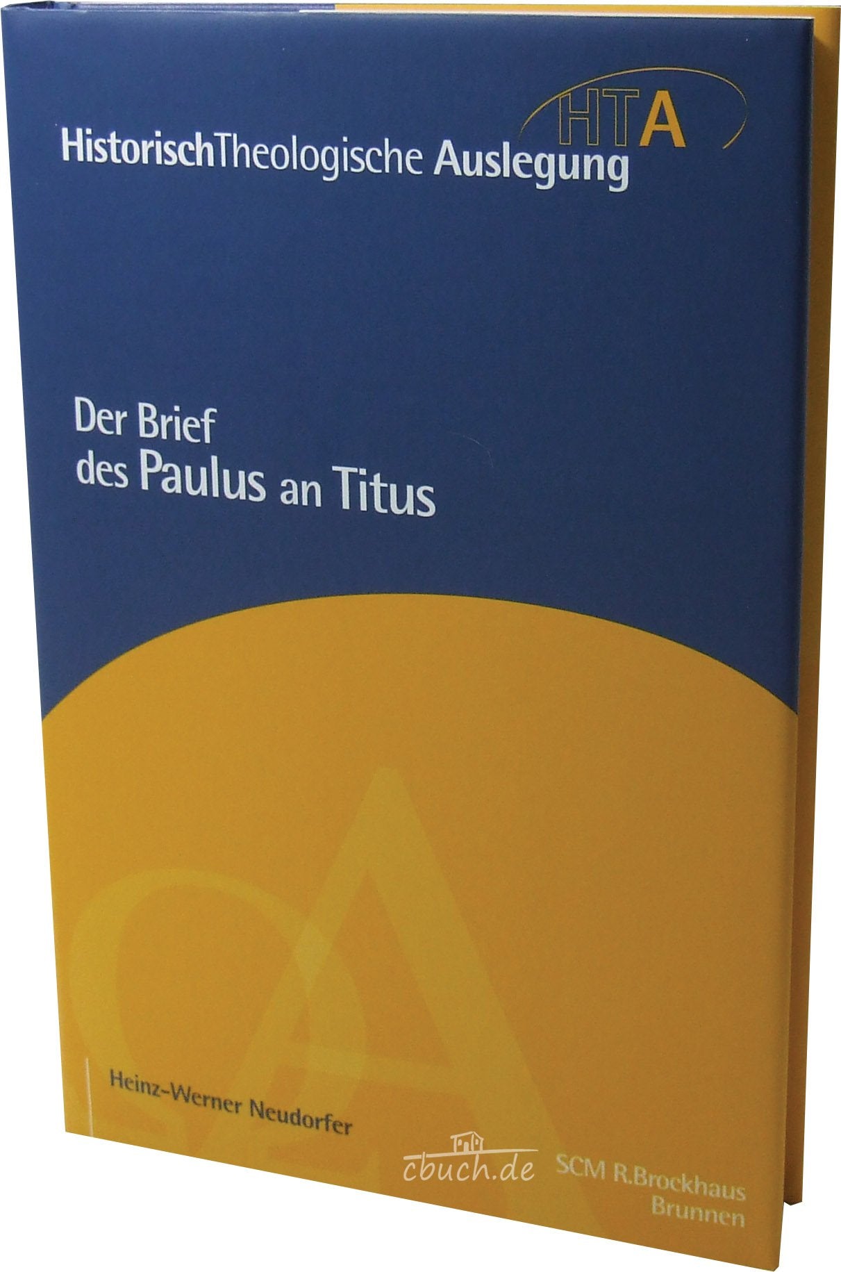 Der Brief des Paulus an Titus 12-22 (Historisch-Theologische Auslegung) Religion & Esotericism