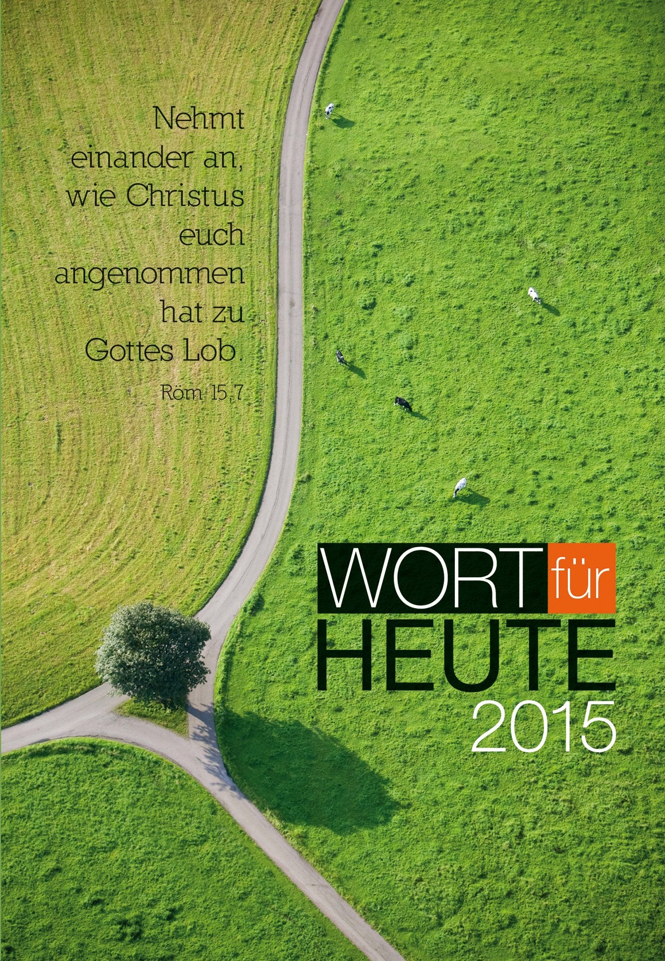 Wort für heute 2015: Großdruck-Ausgabe Religion & Esotericism