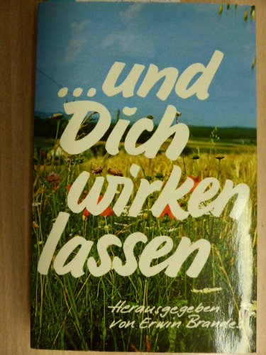 ... und Dich wirken lassen. Books