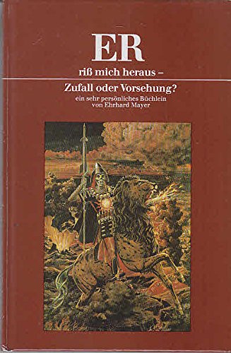 Product Image: Er riss mich heraus - Zufall oder Vorsehung?