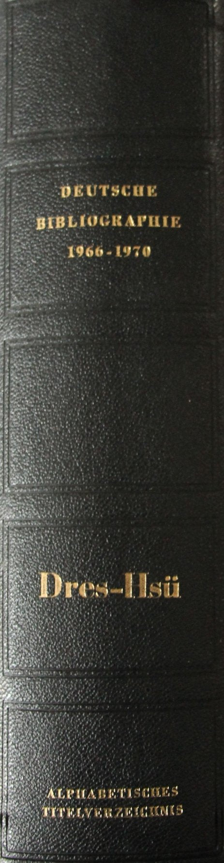 Deutsche Nationalbibliografie und Bibliografie der im Ausland erschienenen deutschsprachigen Veröffentlichungen. Reihe E, Monographien und Periodika. ... der im Ausland erschienenen...: Dres-Hsü Books