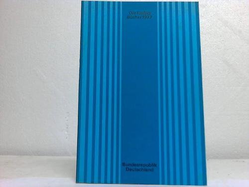 Die schönsten deutschen Bücher. Vorbildlich gestaltet in Satz, Druck, Bild, Einband. Prämiert von einer unabhängigen Jury: Die schönsten deutschen ... gestaltet in Satz, Druck,...: 1977 Books