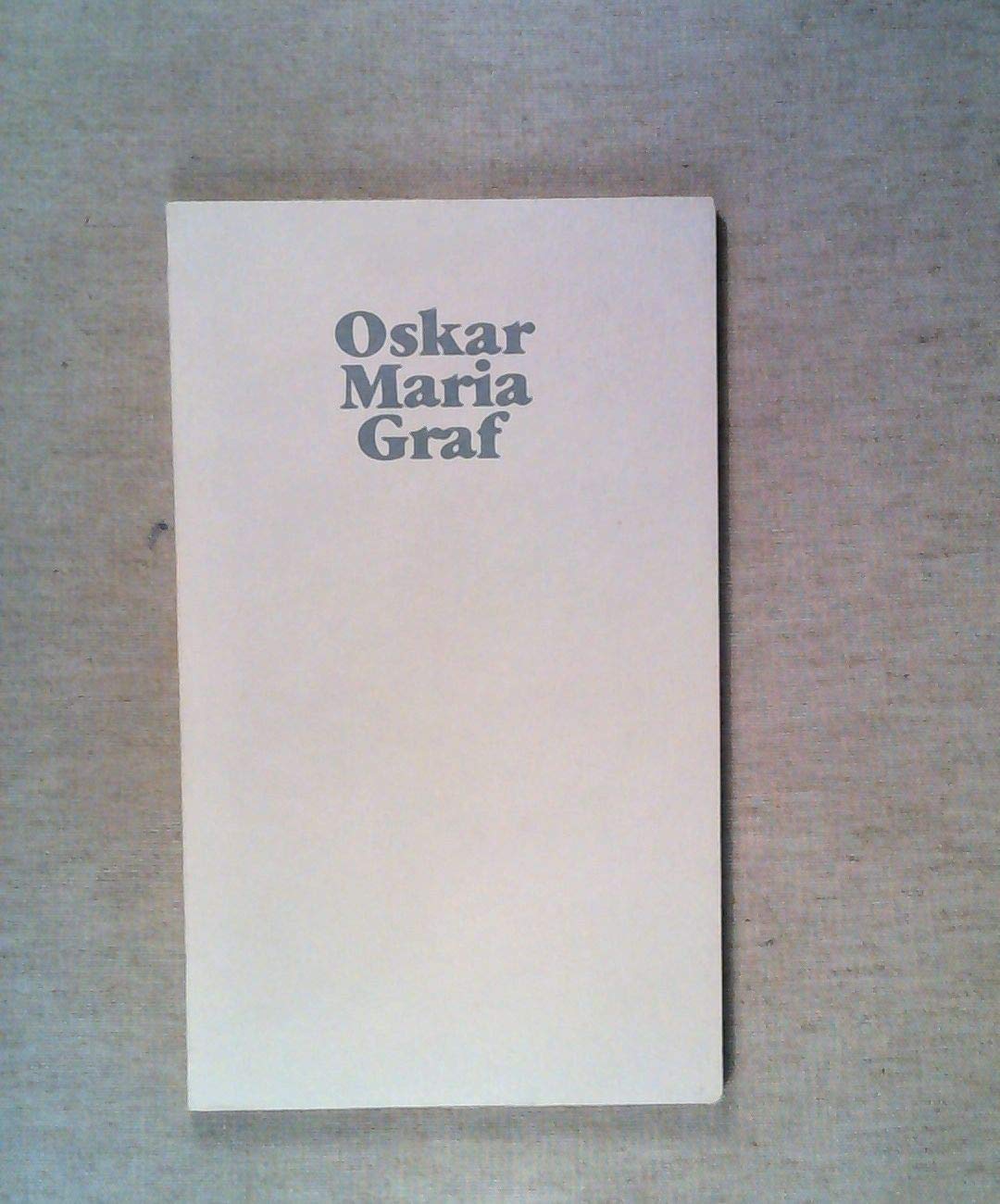 Kleine Schriften der Deutschen Bibliothek / Oskar Maria Graf Books