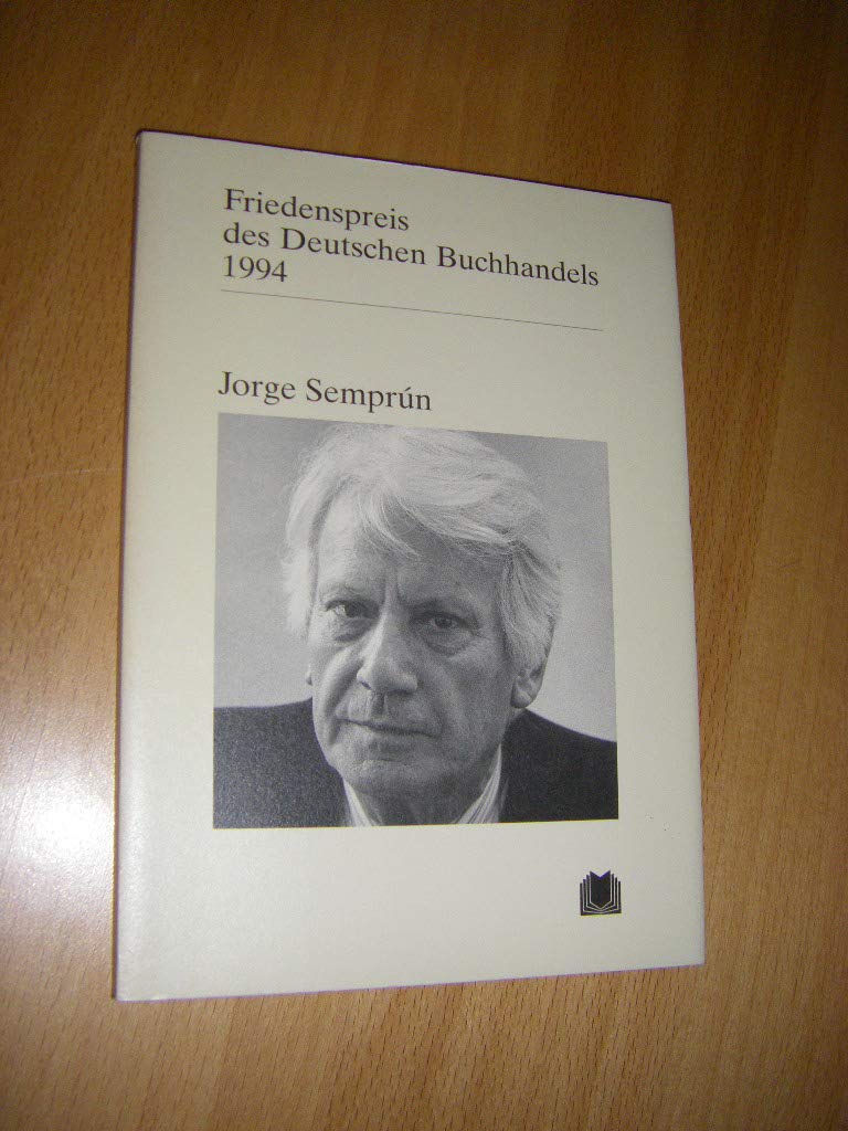 Jorge Semprun: Friedenspreis des deutschen Buchhandels 1994. Ansprachen aus Anlass der Verleihung (Friedenspreis des Deutschen Buchhandels - Ansprachen aus Anlass der Verleihung) Law
