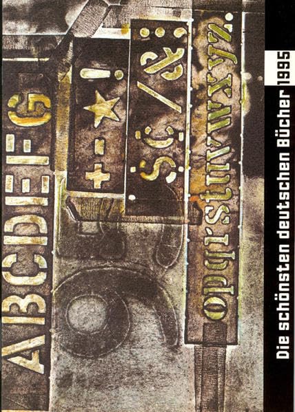 Die schönsten deutschen Bücher. Vorbildlich gestaltet in Satz, Druck, Bild, Einband. Prämiert von einer unabhängigen Jury: Die schönsten deutschen ... gestaltet in Satz, Druck,...: 1995 Film, Art & Culture