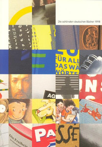 Die schönsten deutschen Bücher. Vorbildlich gestaltet in Satz, Druck, Bild, Einband. Prämiert von einer unabhängigen Jury: Die schönsten deutschen ... gestaltet in Satz, Druck,...: 1998 Film, Art & Culture