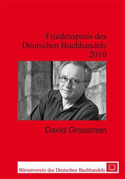 David Grossman: Friedenspreis des deutschen Buchhandels 2010. Ansprachen aus Anlass der Verleihung (Friedenspreis des Deutschen Buchhandels - Ansprachen aus Anlass der Verleihung) Law