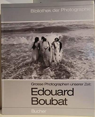 Edouard Boubat: Große Photographen unserer Zeit (Bibliothek der Photographie, Band 3) Books