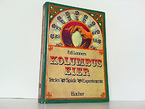 Kolumbus- Eier. Tricks, Spiele, Experimente Travel Books