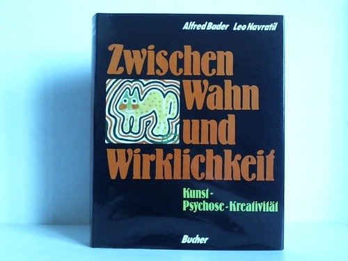 Zwischen Wahn und Wirklichkeit: Kunst - Psychose - Kreativität Health, Nutrition & Fitness