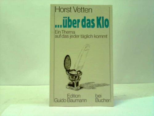 Über das Klo. Ein Thema, auf das jeder täglich kommt Social Sciences