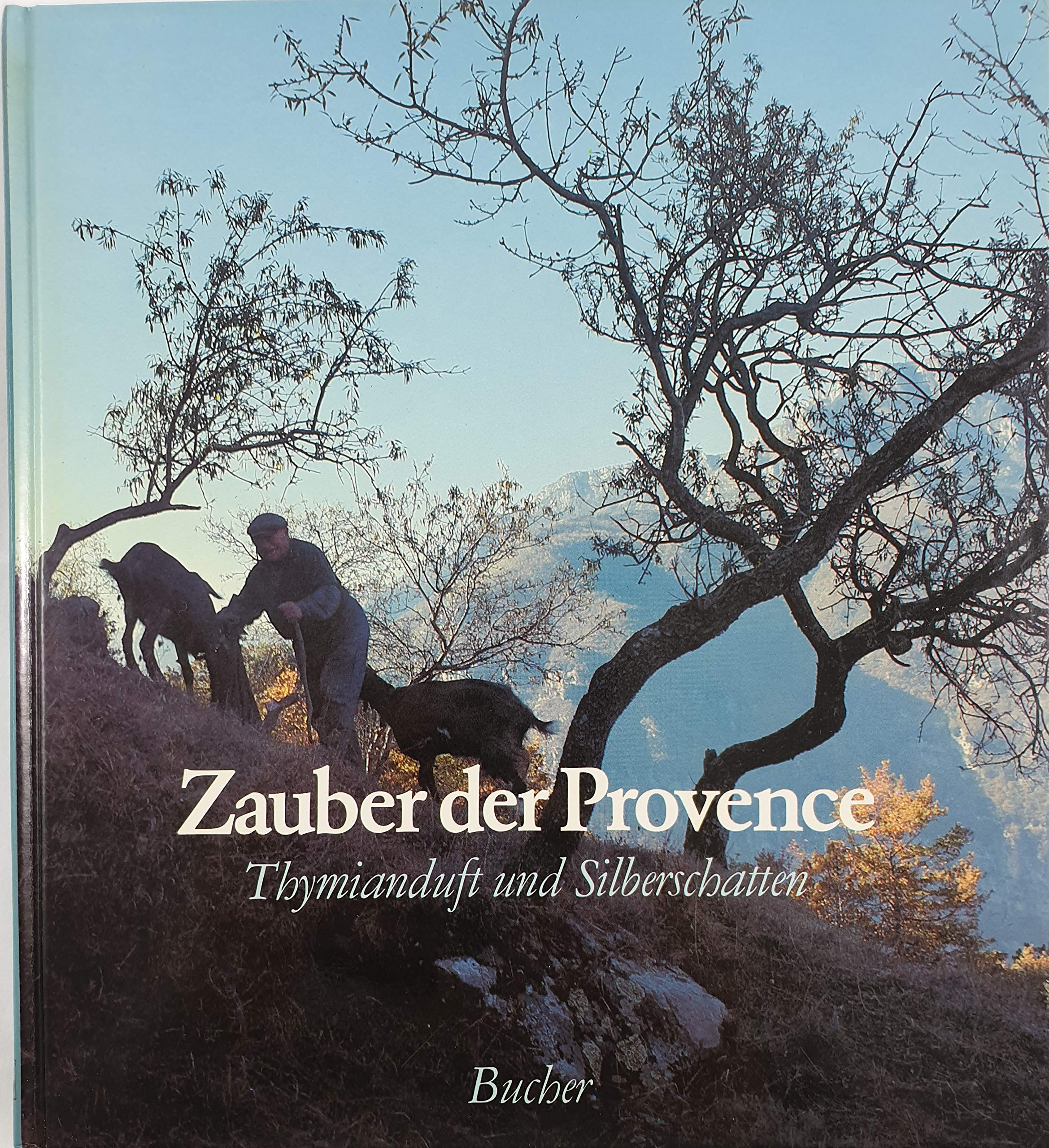 Zauber der Provence. Thymianduft und Silberschatten Travel
