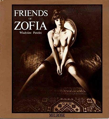 Friends of Zofia: Ein Fotobuch. Engl. Books