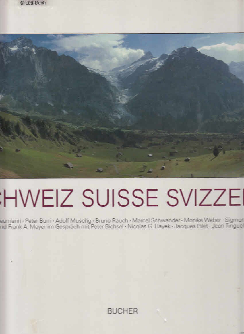 Schweiz. Suisse. Svizzera: Dt. /Franz. / Ital. /Engl Books