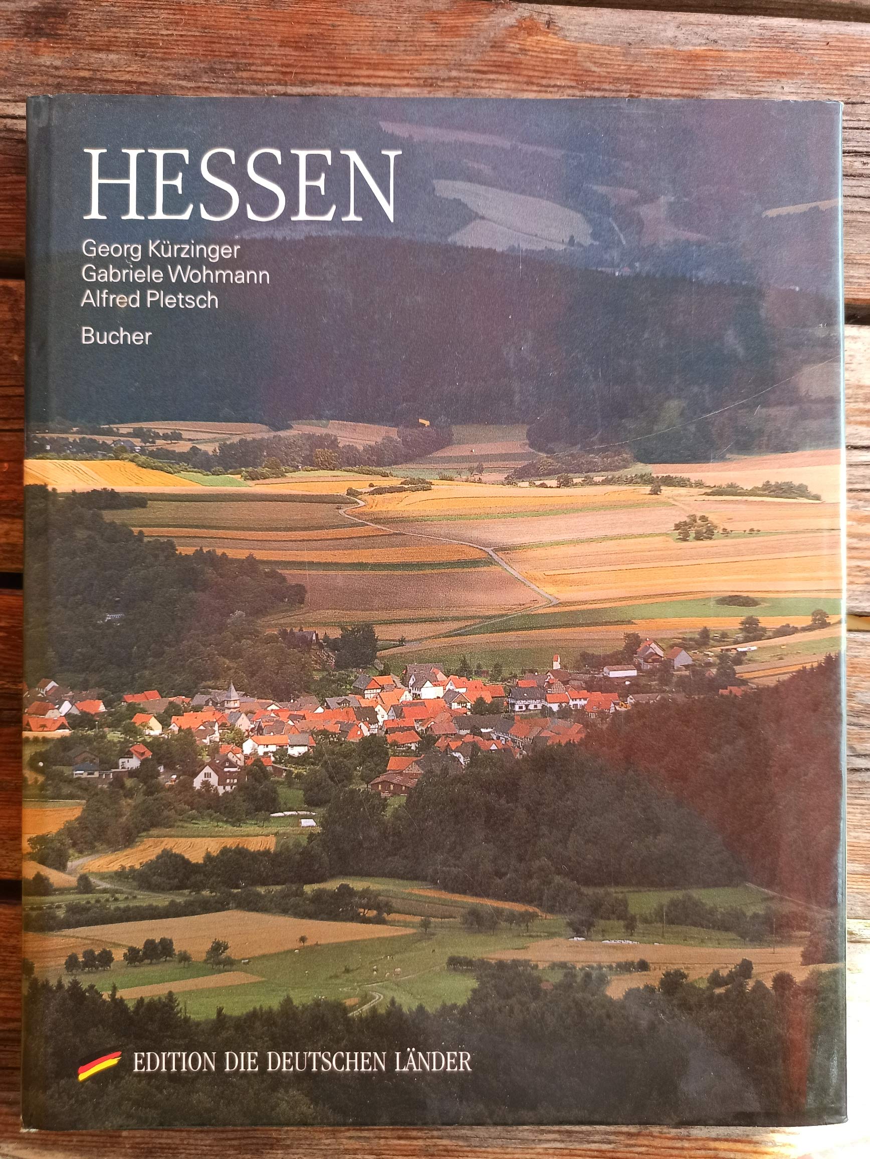Hessen: Mit historischer Dokumentation (Edition die Deutschen Länder) Travel