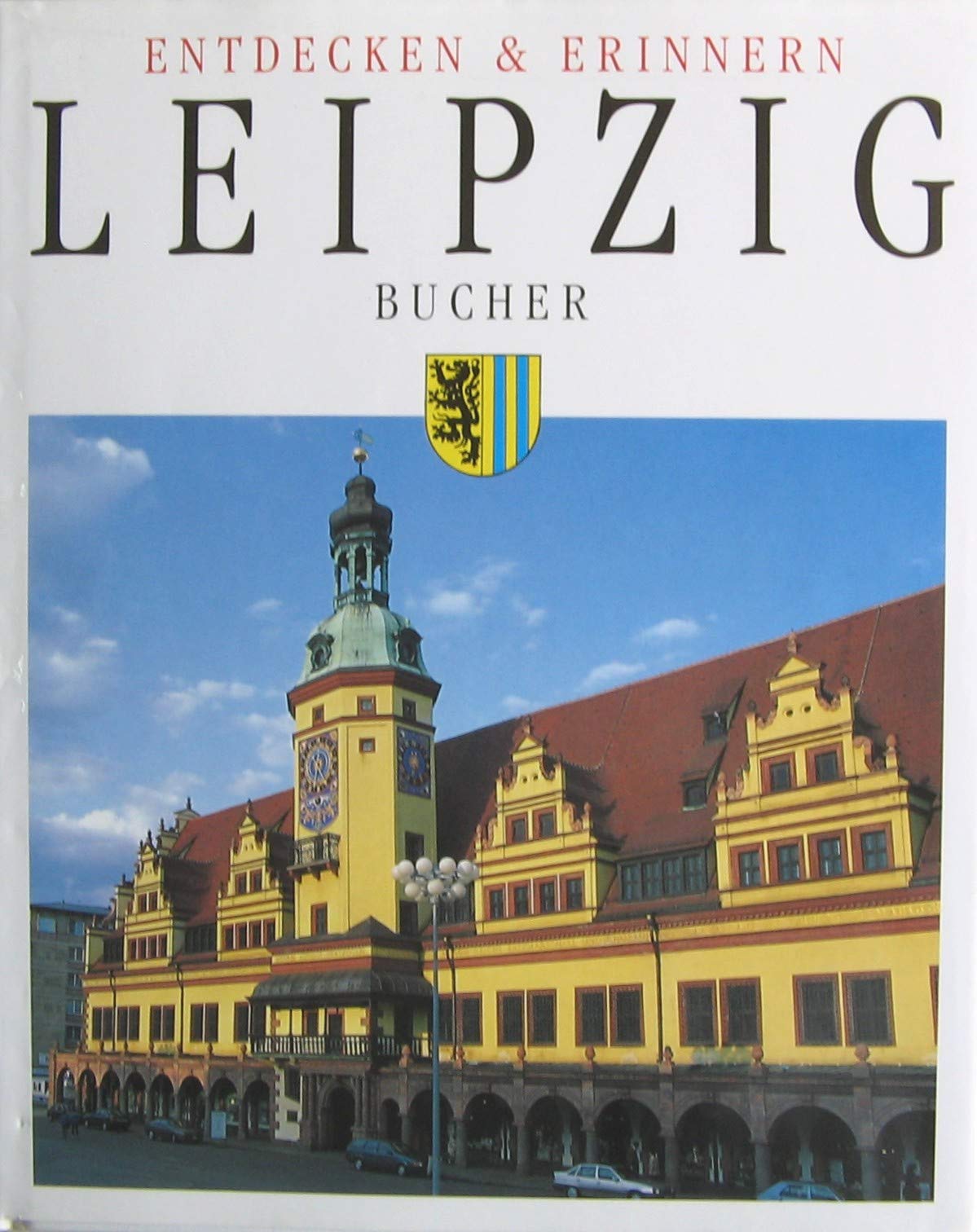 Leipzig (Edition die deutschen Städte) Travel Books
