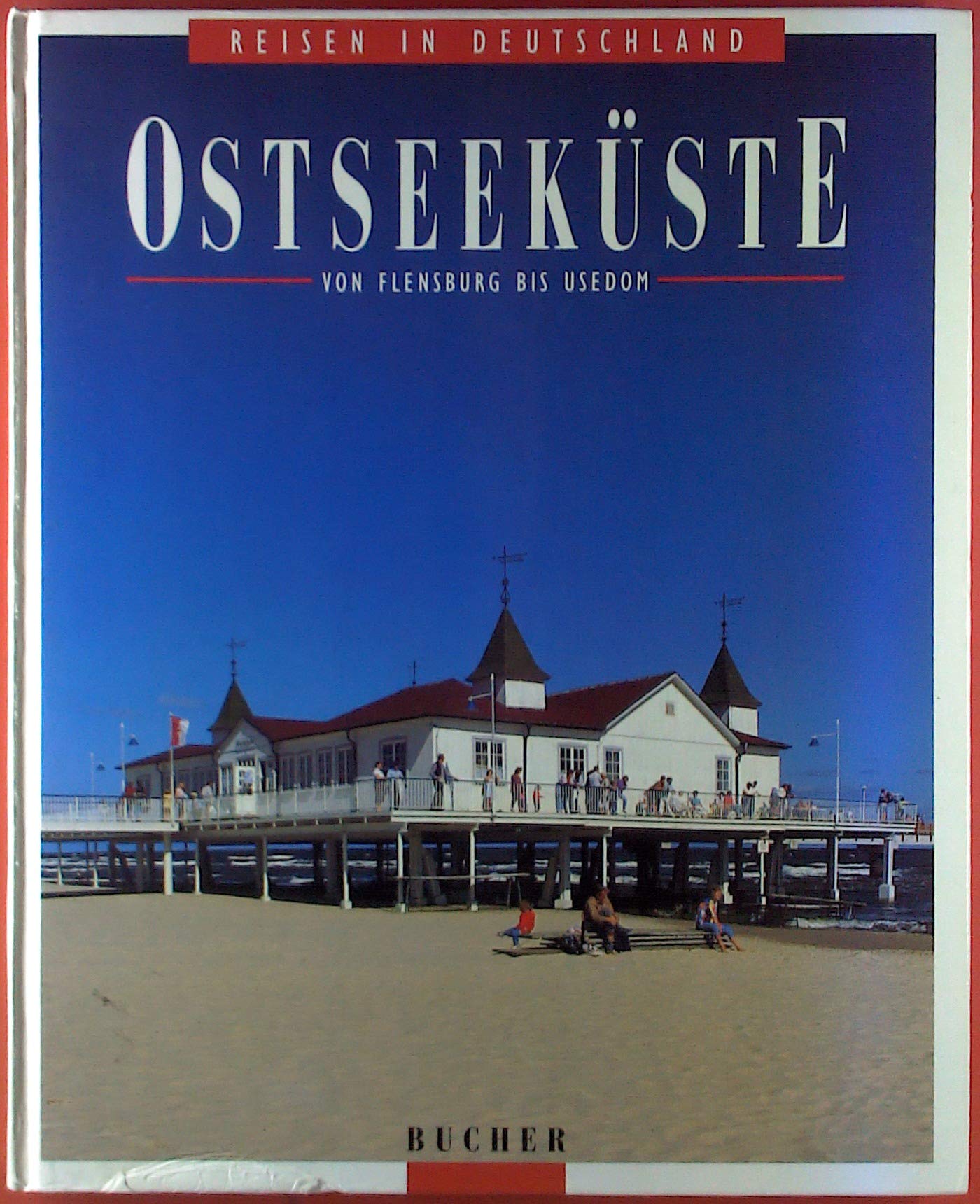 Ostseeküste: Von Elensburg bis Usedom (Reisen in Deutschland) Travel