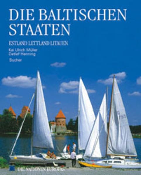 Die baltischen Staaten Estland, Lettland, Litauen (Die Nationen Europas) Travel