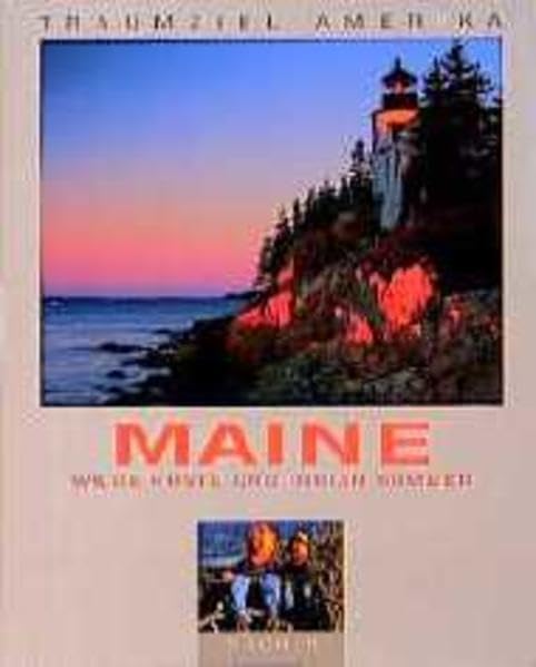 Traumziel Amerika. Maine. Wilde Küste und Indian Summer (Edition USA) Travel