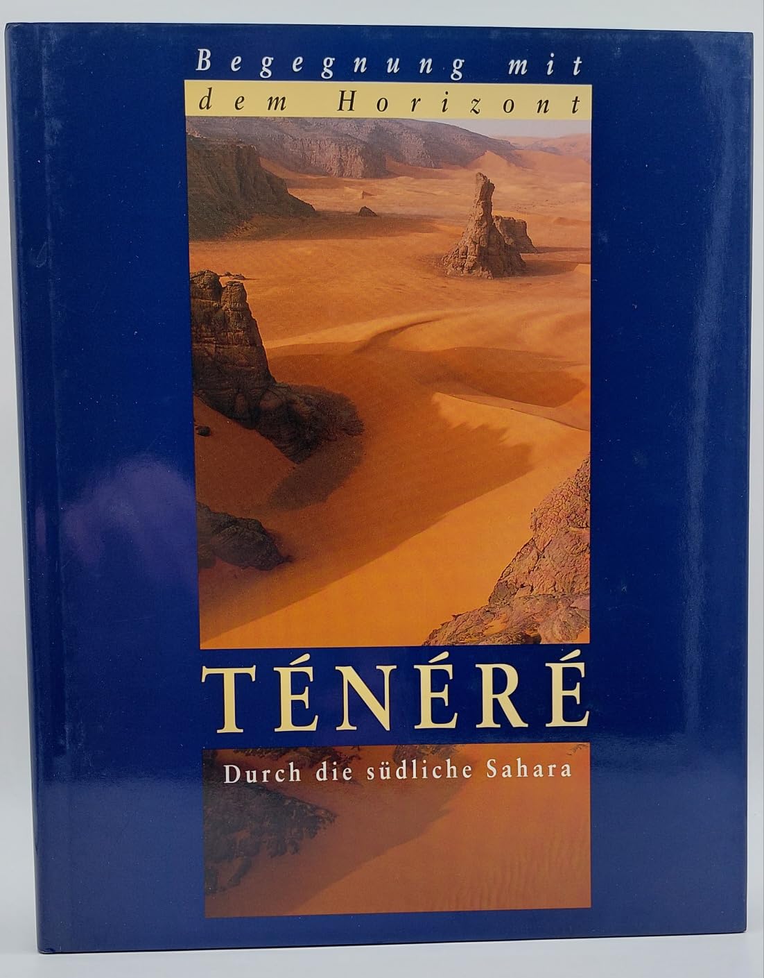 Ténéré: Durch die südliche Sahara (Begegnung mit dem Horizont) Travel