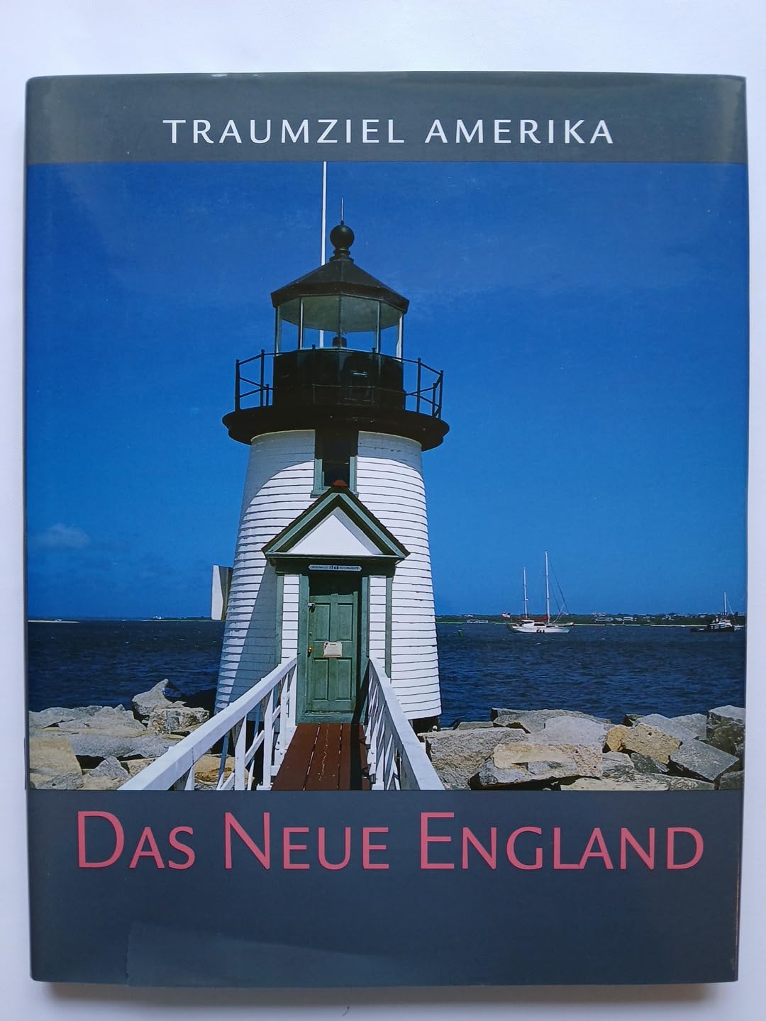 Das Neue England: Massachusetts - Vermont - New Hampshire (Traumziel Amerika) Travel