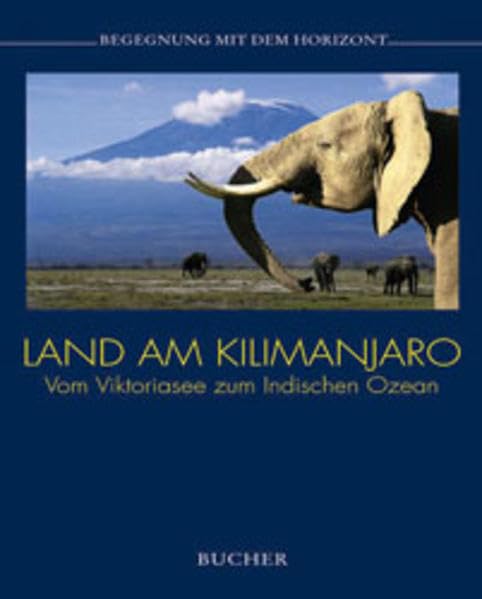 Land am Kilimanjaro: Vom Victoriasee zum Indischen Ozean (Traumziel Amerika) Travel