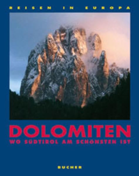 Dolomiten (Reisen in Europa) Travel