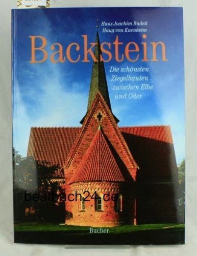 Backstein. Die schönsten Ziegelbauten zwischen Elbe und Oder (Fotografie und Reisen) Travel