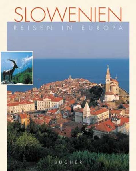 Slowenien (Reisen in Europa) Travel