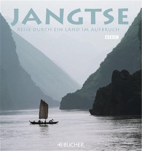 Jangtse: Reise durch ein Land im Aufbruch Leisure, Home & Garden