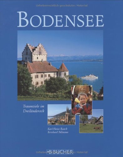 Bodensee: Traumziele im Dreiländereck (Bucher Global) Leisure, Home & Garden