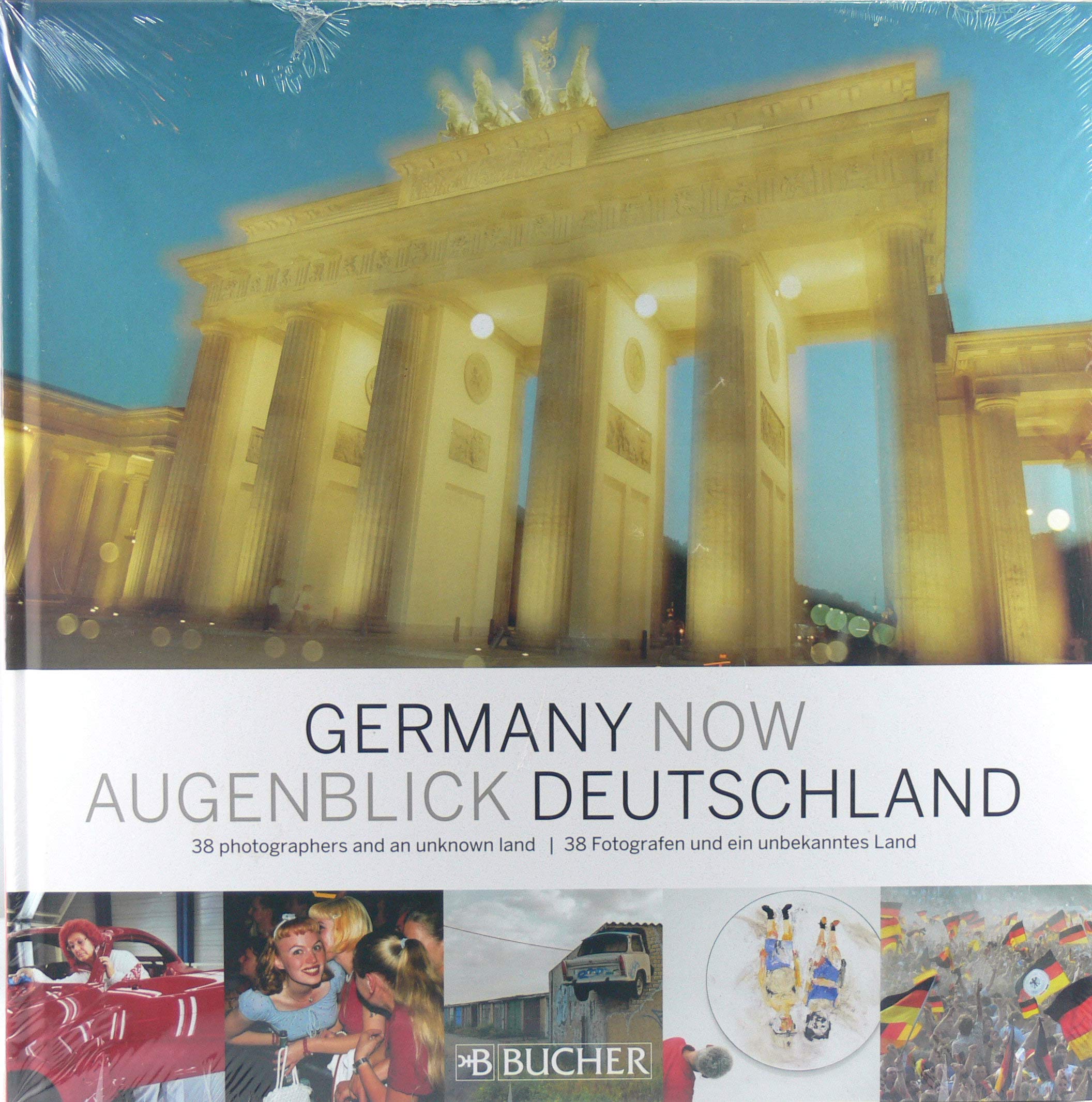 Germany now - Augenblick Deutschland: 38 Fotografen und ein unbekanntes Land: 38 Photographers and an Unknown Land Travel Books