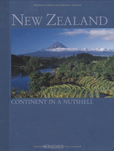 New Zealand: Continent in a nutshell (Englische Ausgaben) Travel