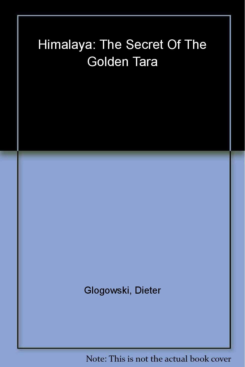 Himalaya: The secret of the golden Tara (Englische Ausgaben) Travel Books